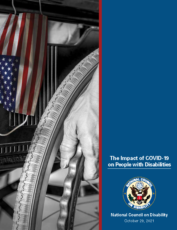 Left half of report cover has photo of a hand touching wheelchair and an American flag mask in the background. Right side is blue with NCD logo and title of the report October 29, 2021.